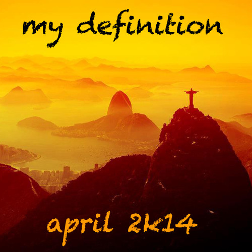 my definition _ april 2k14
