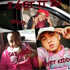 I GET IT IN