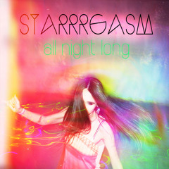 starrrgasm - All Night Long