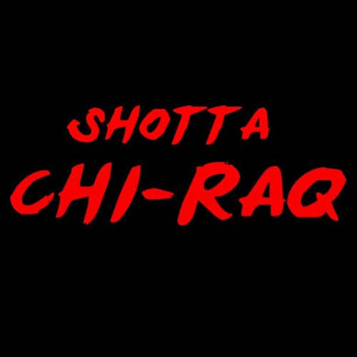 Shotta x Chi-raq
