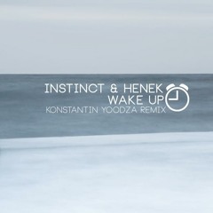 Henek & Instinct - Wake up