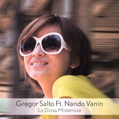 Gregor Salto ft. Nando Vanin- La diosa Misteriosa (Original)