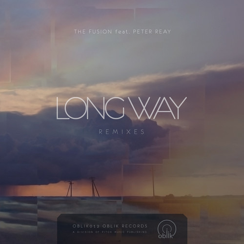 The Fusion feat. Peter Reay - Long Way (Jeremy Rowlett Remix)OUT NOW [Oblik]