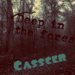 Deep In The Forest