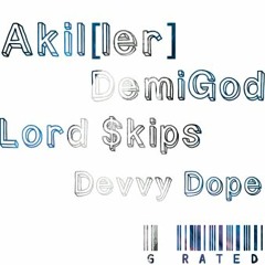 The Cypher ft. DemiGod, Lord $kipps, DevvyDope