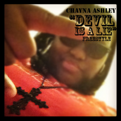 CHAYNA ASHLEY "Devil Is A Lie" Freestyle