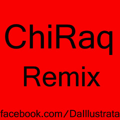 ChiRaq Remix