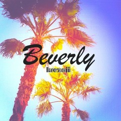 Beverly [Produced by krezaii™]