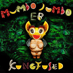 KungFused - Mumbo Jumbo EP