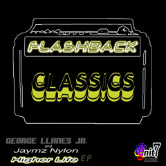 George Llanes Jr. and Jaymz Nylon "Higher Life EP (Preview)"