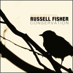 Russell Fisher - Conservation - January 2013 - Default Position Podcast 001