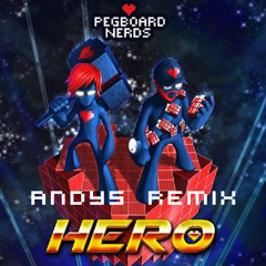 Pegboard Nerds - HERO - andys remix