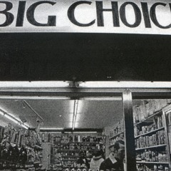 Big Choice