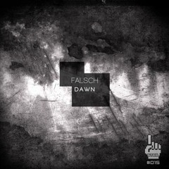 Steil015 Falsch - Dawn (Original Mix) snippet