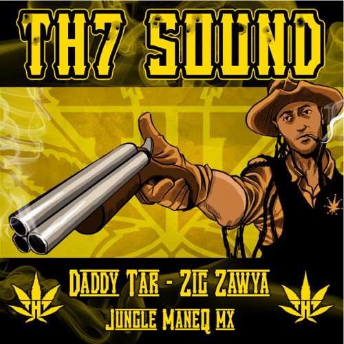 Listen to Daddy tar - Zig Zawya (Maneh RaggaJungle Original Mx) by