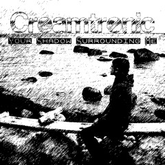 Your Shadow Surrounding Me