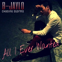 BJaylo - All I Ever Wanted