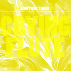 813 - Crying Flute [Free Flac]
