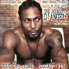Neo-Soul, Jazz & Hip Hop - The Sounds of D'ANGELO Mixtape by SOUL OF SYDNEY | SOS #196