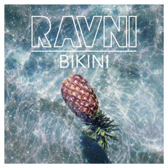 RAVNI - Bikini ***FREE DOWNLOAD***