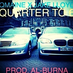 @qmaineOTCG - Quarter To 6 Feat. @LLoyderAdams (Prod. By: @Al_Burna_Beats)