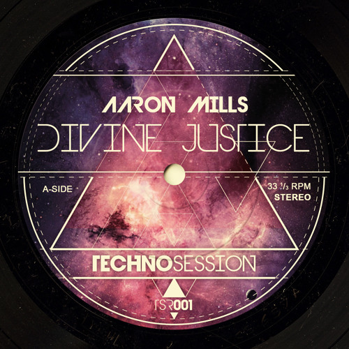 Aaron Mills - Divine Justice (Original Mix) [Technosession Records]