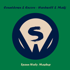 Countdown & Encore - Hardwell & Makj - Spann Waly Mashup