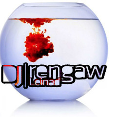 Rengaw: Fishglas(Orginal Mix)