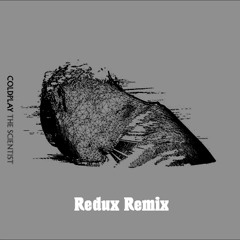 Coldplay - The Scientist (ReduX Remix)