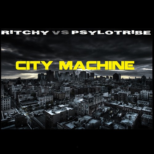 Psylotribe VS Ritchy - City Machine