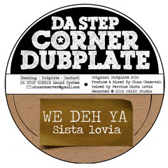 WE DEH YA Feat SISTA LOVIA