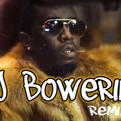 PUFF DADDY & RICK ROSS  – BIG HOMIE (BJ BOWERING REMIX)