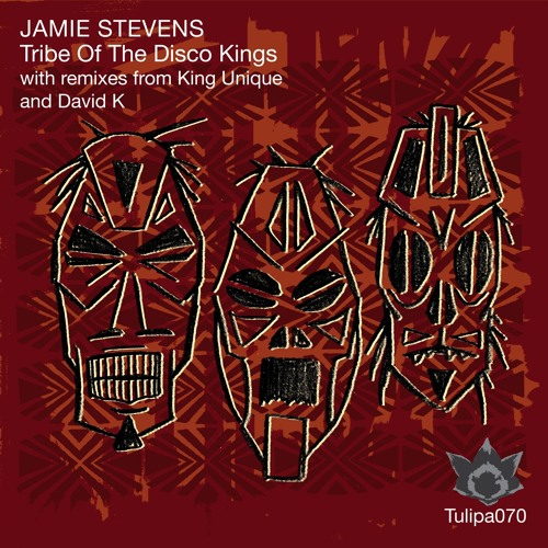 Jamie Stevens "Tribe Of The Disco Kings (King Unique Remix)" Lo Qual Preview