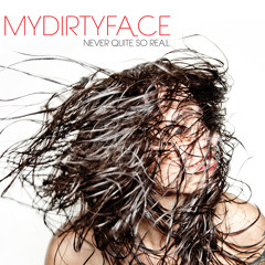 My Dirty Face - Another