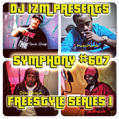 DJ IZM-Symphony #607-Tone Chop, Mazzi Murda, Southside & Don Reala