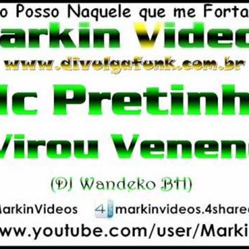 Mc Pretinho-Virou Veneno DJ GH