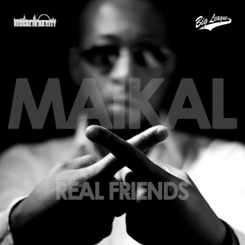 Maikal X - Real Friend MAXFIELD AVENUE RIDDIM
