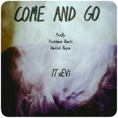 ITsEVi "Come And GO" #TMBF