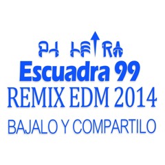 Escuadra 99 rmx