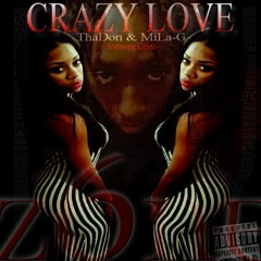 Crazy Love (Official) - ThaDon & Mila-G Ft. Celeb