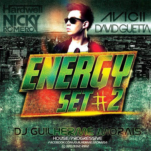 ENERGY SET #2 [MIXED BY GUILHERME MORAIS] 13.04