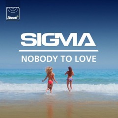 Sigma - Nobody To Love (James Mawdesley Remix)