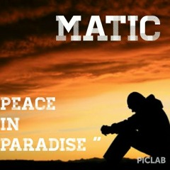 Matic - Piece In Paradise(master).mp3