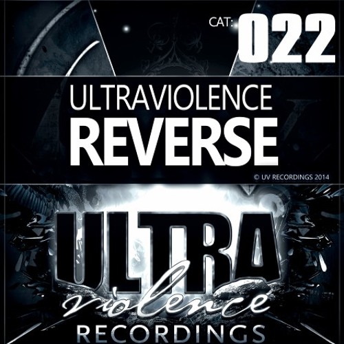 [UV022] - Ultraviolence - Reverse (Rinski Remix)