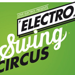 ELECTRO SWING CIRCUS - Exclusive Mixtape (free download)by SWINGTOWERS