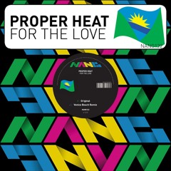 Proper Heat - For The Love (Saxtone Remix)