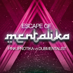 ESCAPE OF MENTALIKA feat DUBMENTALIST / OBIEP 22