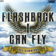 FlashBack - I Can Fly (Original Mix) [[FREE DOWONLOAD IN BUY]]