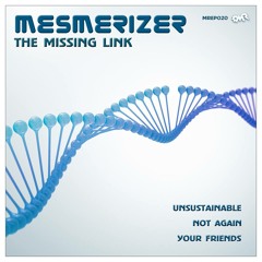 Mesmerizer - The Missing Link EP | Samples | @ Beatport April 30th 2014
