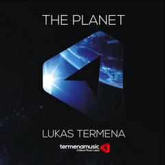 Lukas Termena - The Planet (EP) OUT NOW!